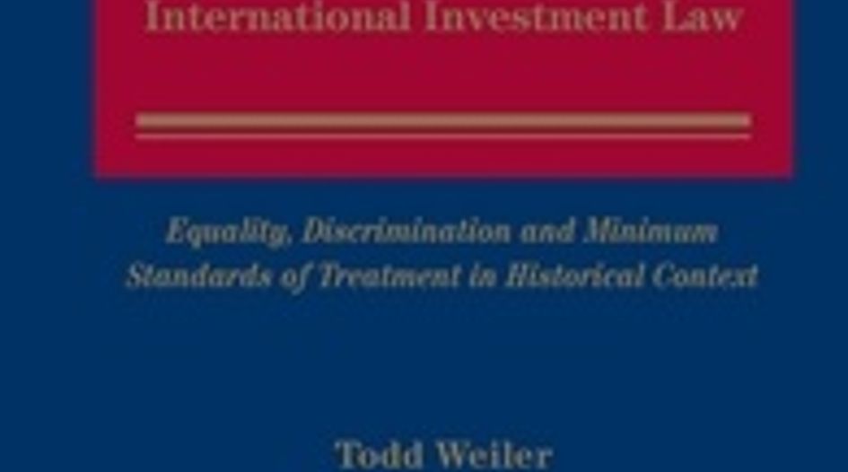 BOOK REVIEW: The Interpretation of International Investment Law: Equality, Discrimination and Minimum Standards of Treatment in Historical Context