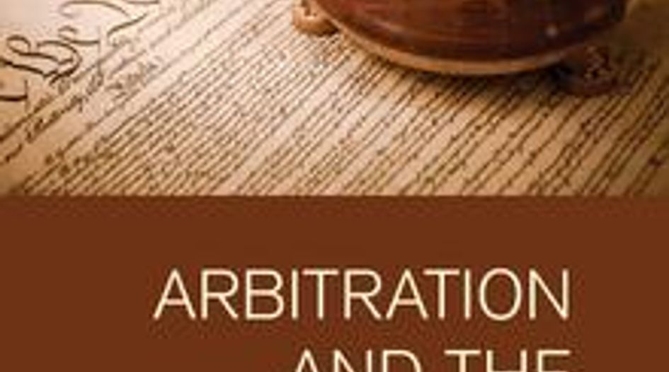 BOOK REVIEW: Arbitration and the Constitution