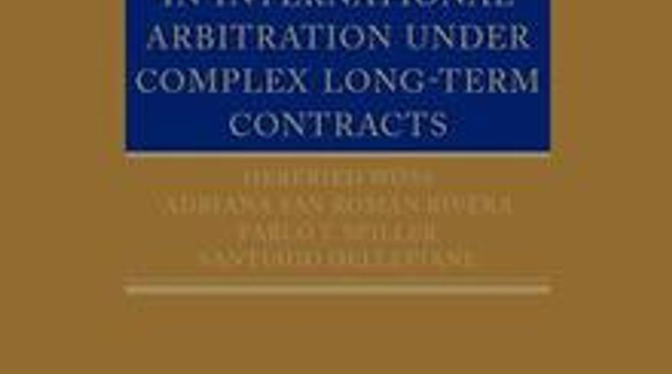 BOOK REVIEW: Damages in International Arbitration under Complex Long-Term Contracts
