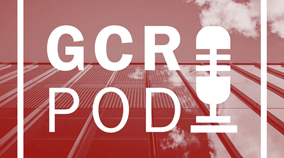 GCR Pod Episode 7: Antitrust and the Digital Economy conference preview