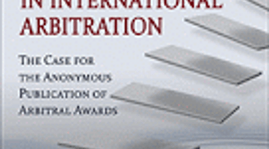 BOOK REVIEW:  The Rise of Transparency in International Arbitration