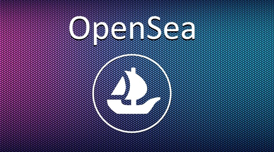 OpenSea NFT Marketplace: What It Is And How To Use It