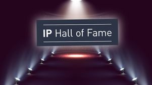 Don't miss out: help us choose this year’s IP Hall of Fame inductees