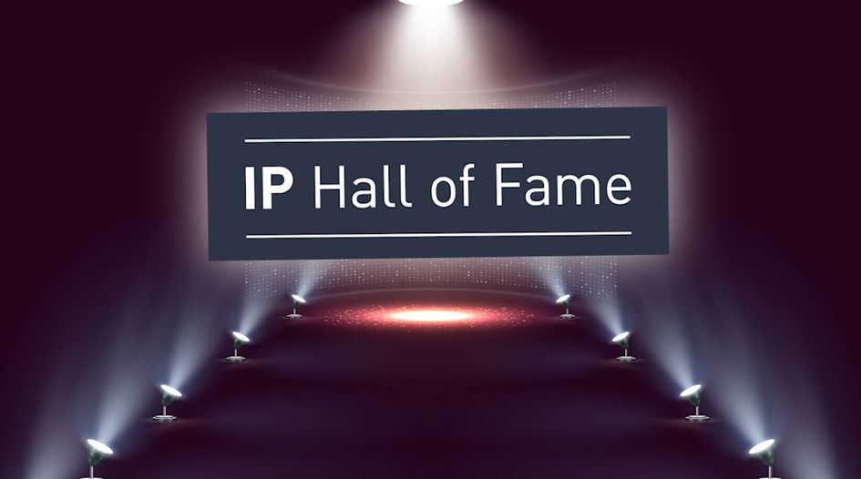 Don't miss out: help us choose this year’s IP Hall of Fame inductees