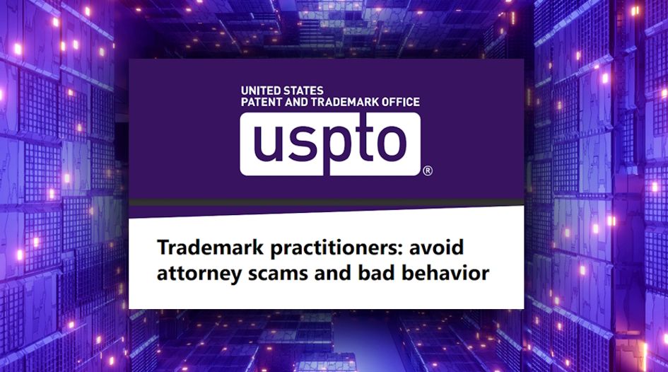 “Trademark scams are on the rise” – USPTO webinar reveals anatomy of filing fraud&nbsp;