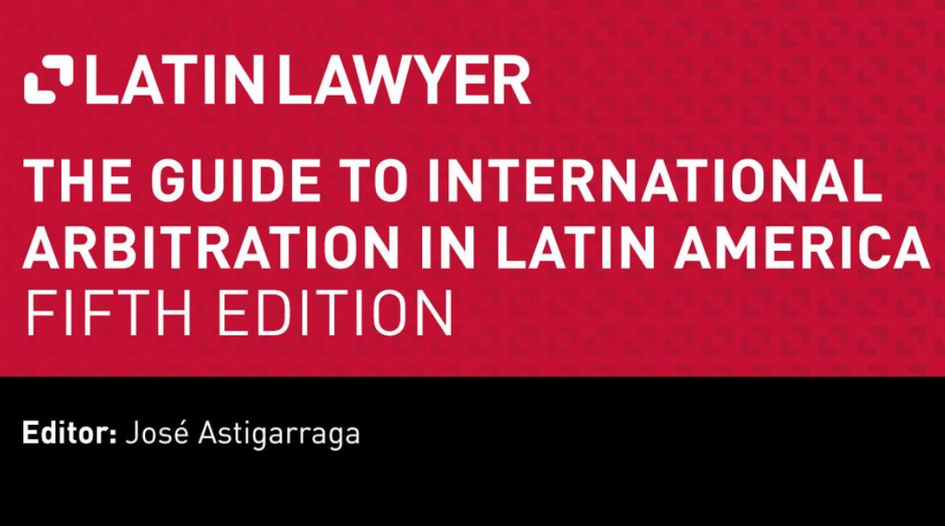 Podcast for The Guide to International Arbitration in Latin America
